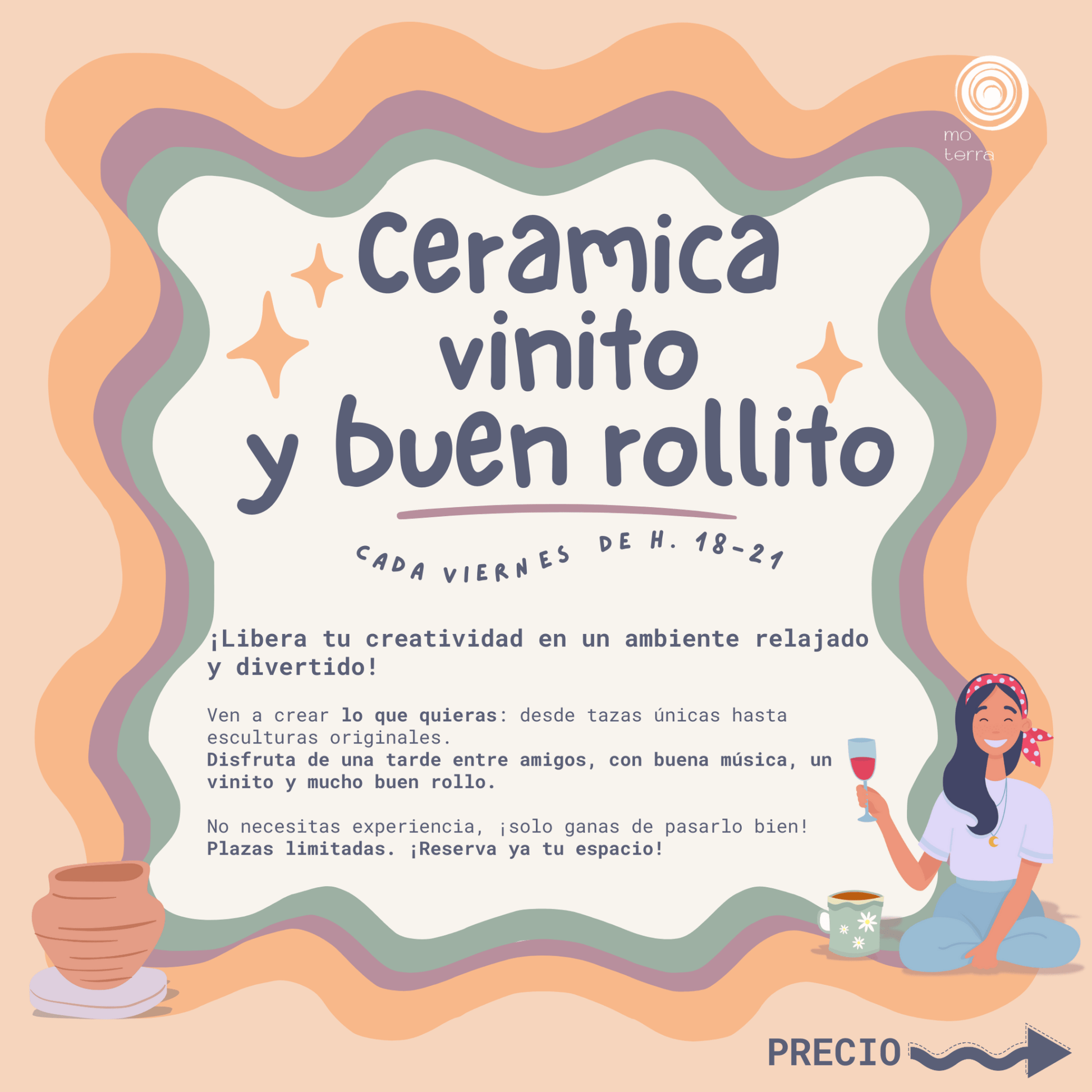Cerámica, Vinito y Buen Rollito - Marzo - Mo Terra Pottery
