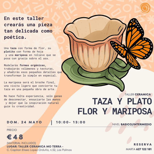 Taller TAZA Y PLATO FLOR Y MARIPOSA ** Mayo ** - Mo Terra Pottery